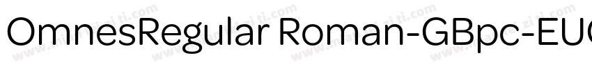 OmnesRegular Roman-GBpc-EUC-H字体转换